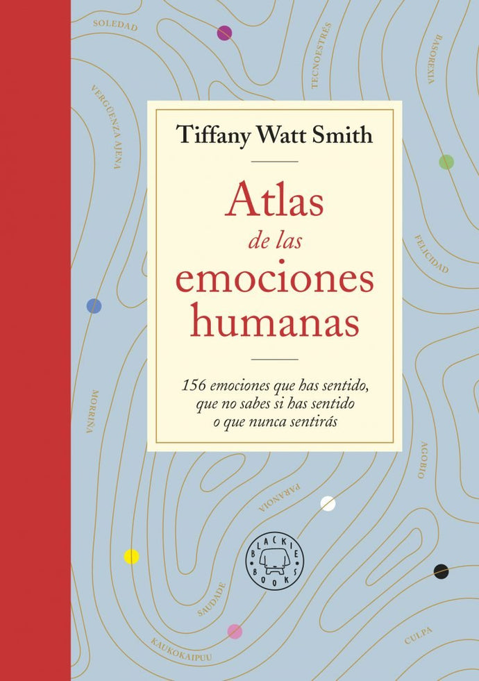 El atlas de las emociones - Tiffany Watt Simith