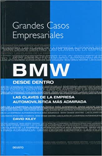 BMW desde dentro. Las claves de la empresa automovilística más admirada.