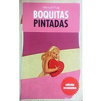 Boquitas Pintadas - Manuel Puig
