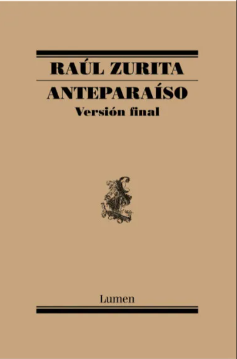 Anteparaíso: Versión final - Raúl Zurita