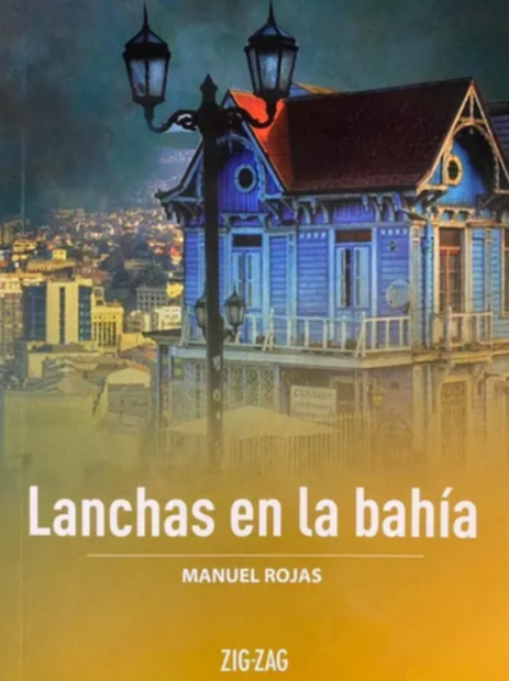 Lanchas en la Bahía - Manuel Rojas