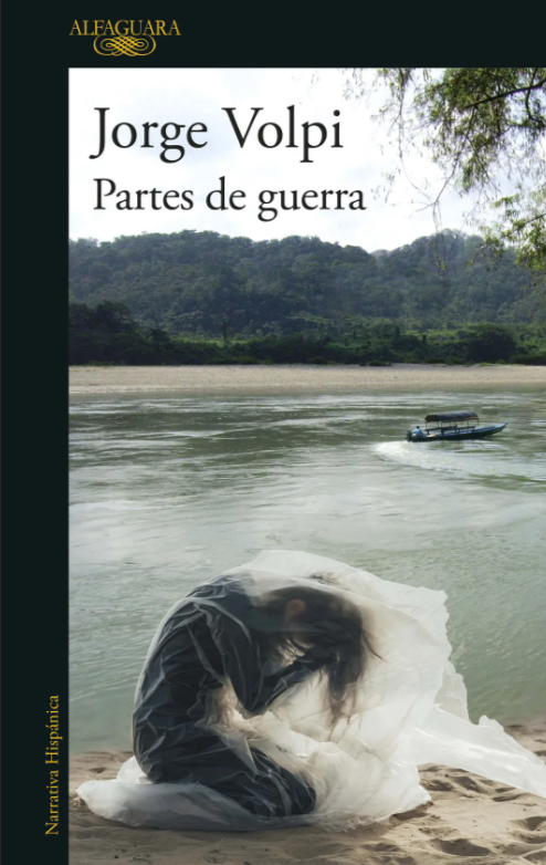 Partes de guerra - Jorge Volpi