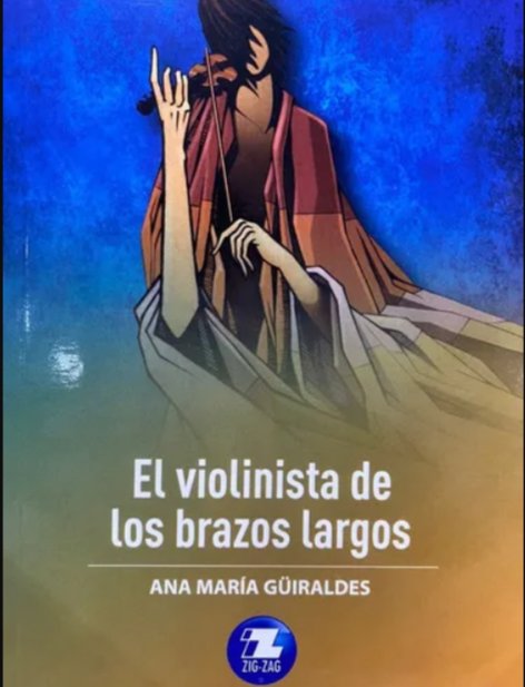 El violinista de los brazos largos - Ana María Guiraldes