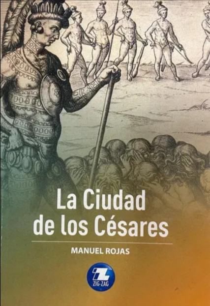 La ciudad de los cesares - Manuel Rojas