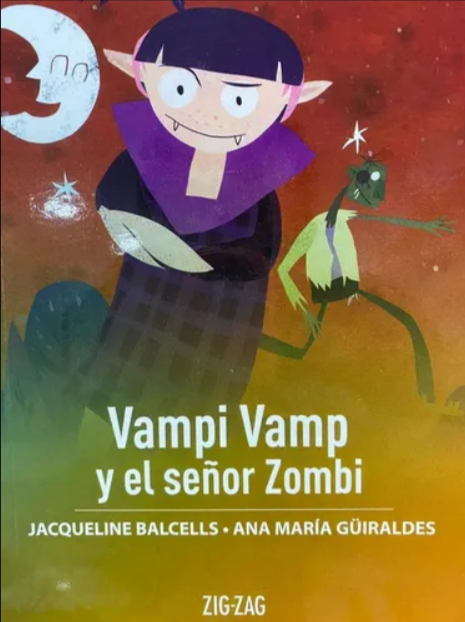 Vampi Vamp y el señor Zombi - Jaqueline Balcells y Ana María Guiraldes