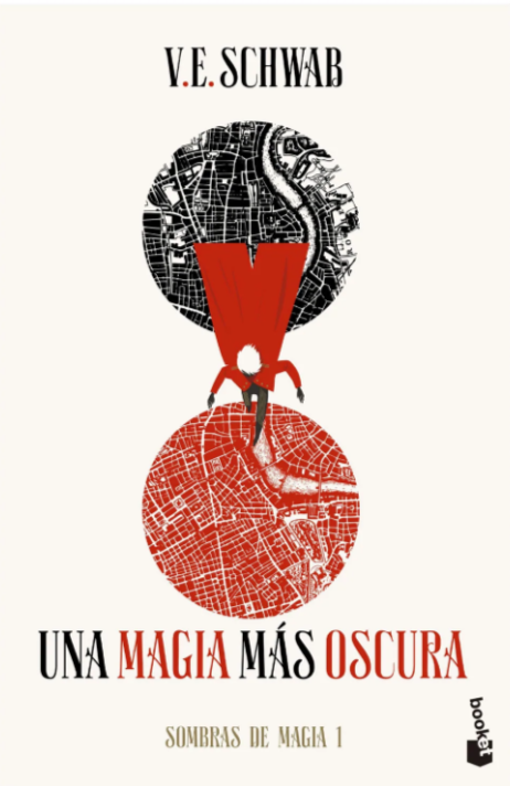 Una magia más oscura (Sombras de Magia 1 - B) - V.E. Schwab
