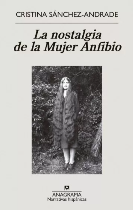 La nostalgia de la Mujer Anfibio - Cristina Sánchez-Andrade