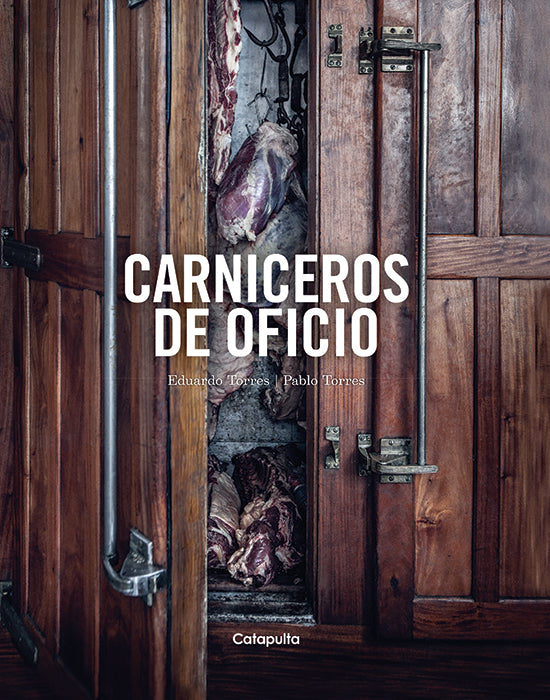 Carniceros de oficio - Eduardo Torre y Pablo Torres