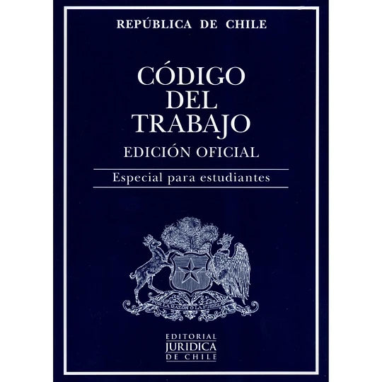 Código del Trabajo. edición estudiantes oficial 2023