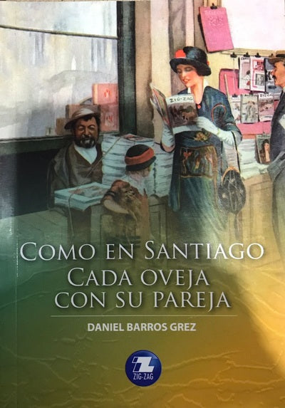 Como en Santiago cada oveja con su pareja - Daniel Barros Grez