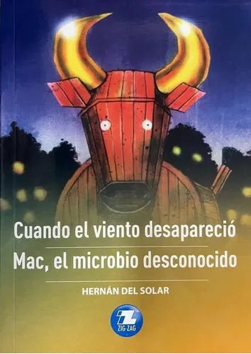 Cuando el viento desapareció / Mac el microbio desconocido - Hernán del Solar