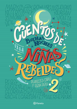 Cuentos de Buenas Noches para Niñas Rebeldes 2 - Francesca Cavallo