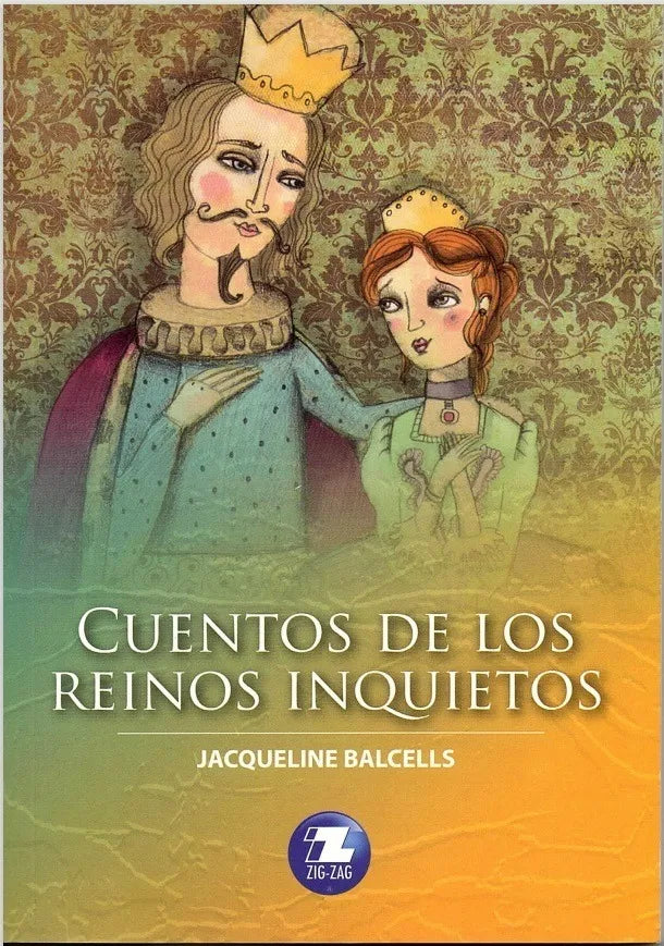 Cuentos de los reinos inquietos - Jaqueline Balcells