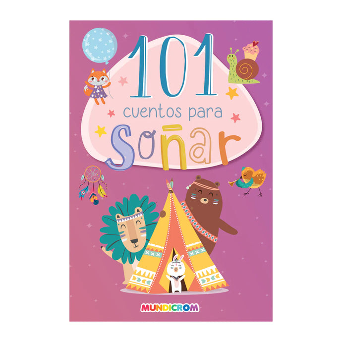 101 Cuentos para soñar  (Colección 101 cuentos)