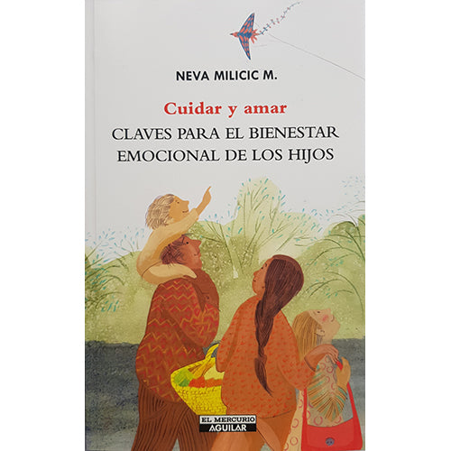 Cuidar y amar - Neva Milicic