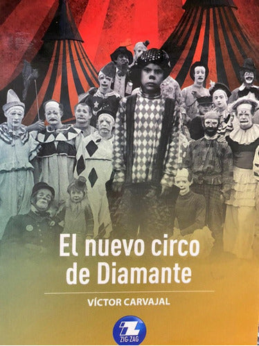 El nuevo circo de diamante - Víctor Carvajal