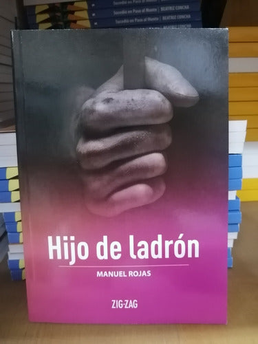 Hijo de ladrón - Manuel Rojas