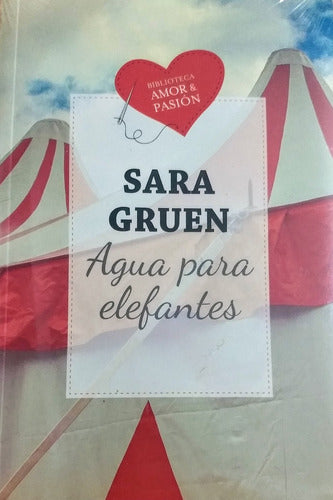 Agua Para Elefantes - Sara Gruen