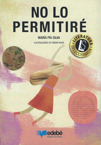 No lo permitiré  - María Pía Silva