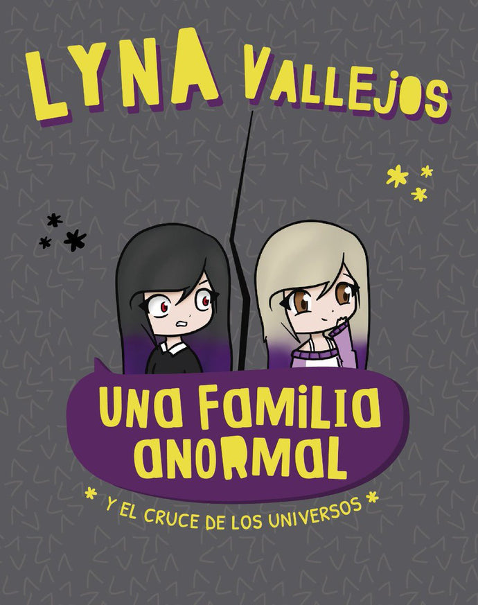 Una familia anormal y el cruce de los universos - Lyna Vallejos