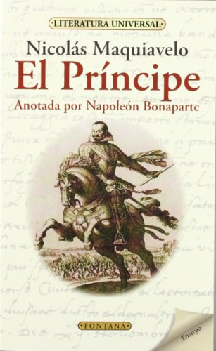 El Príncipe (Anotada por Napoleón Bonaparte) - Nicolas Maquiavelo