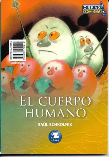 El cuerpo humano / Unos Robots muy especiales - Saul Schkolnik