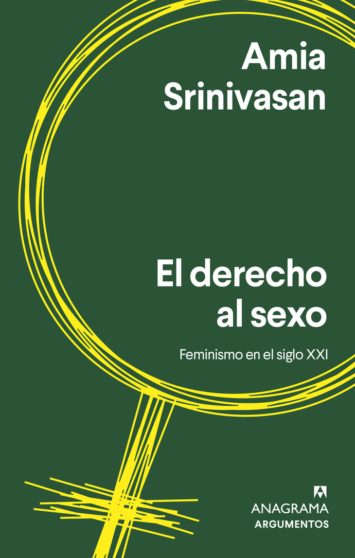 El derecho al sexo - Amia Srinivasan