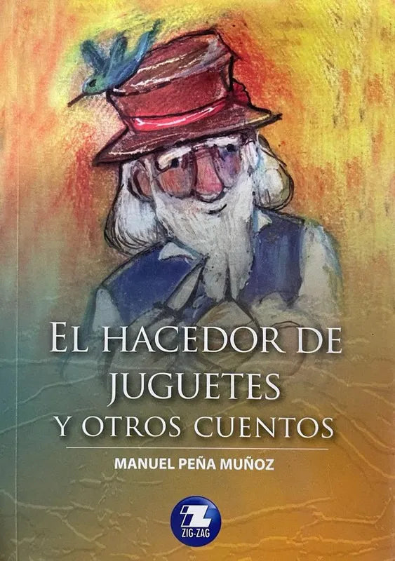 El hacedor de juguetes y otros cuentos - Manuel Peña Muñoz