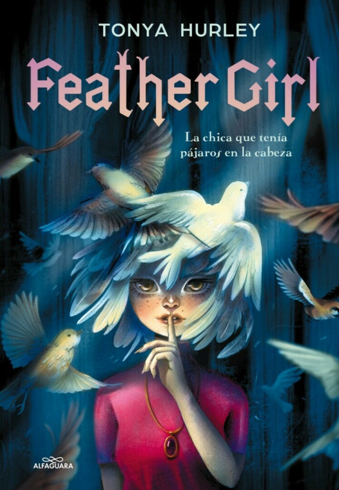 Feather girl - Tonya Hurley