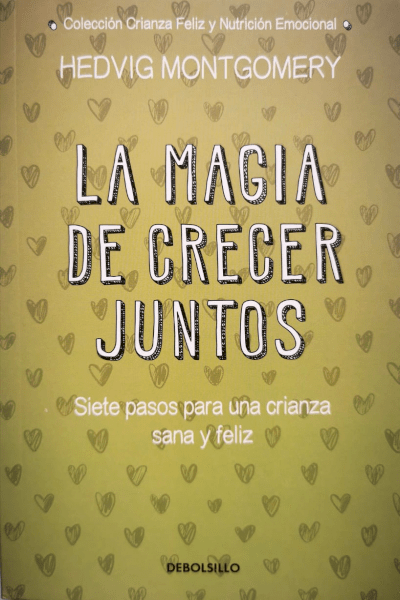 La magia de crecer juntos -Hedvig Montgomery