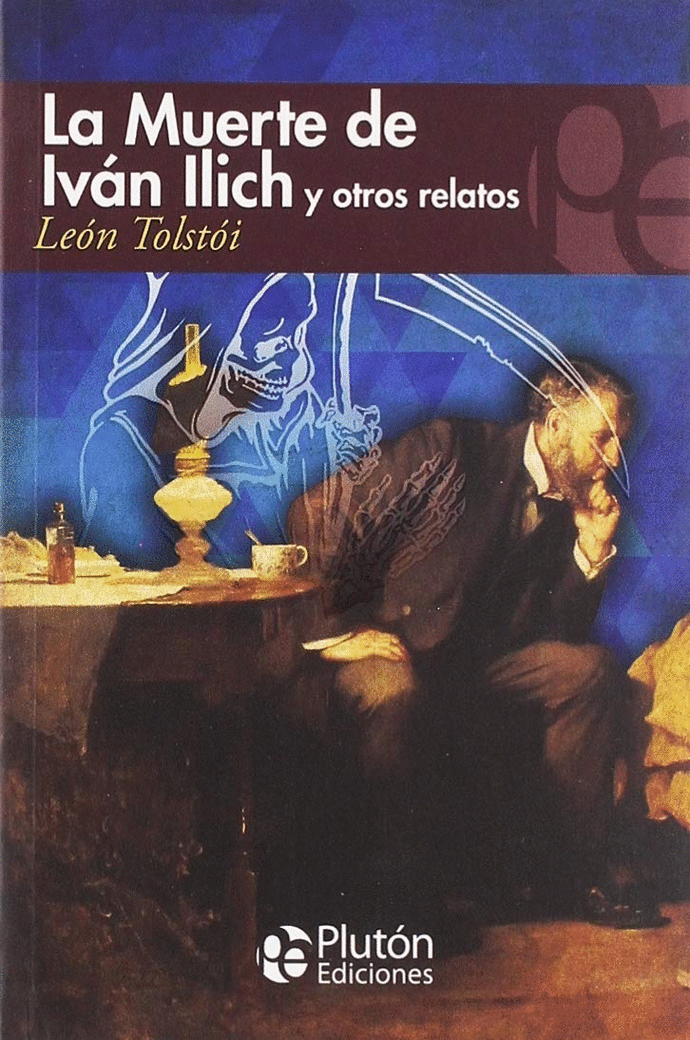Muerte de Ivan Ilich y Otros Relatos, la - Leon Tolstoi