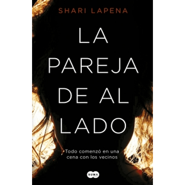 La pareja de al lado - Shari Lapena