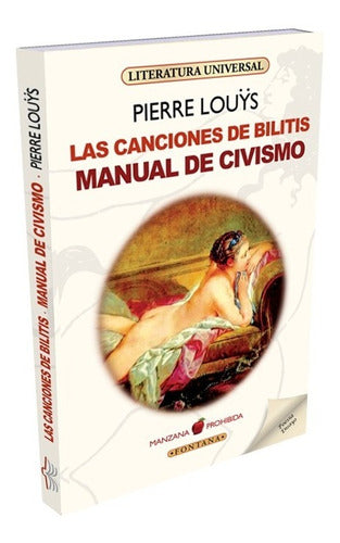 Las Canciones De Bilitis / Manual De Civismo - Pierre Louÿs