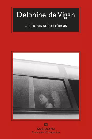 Las horas subterráneas - Delphine de Vigan