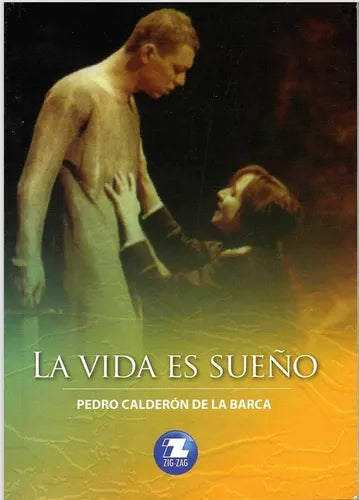 La vida es un sueño - Pedro Calderon de la Barca