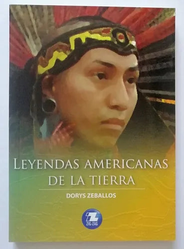 Leyendas Americanas de la tierra - Dorys Zeballos