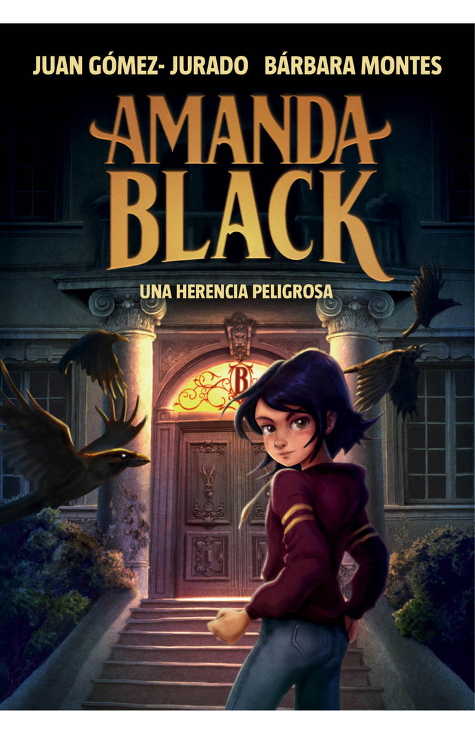 Amanda Black( Una herencia peligrosa ) - Juan Gómez-Jurado y Bárbara Montes