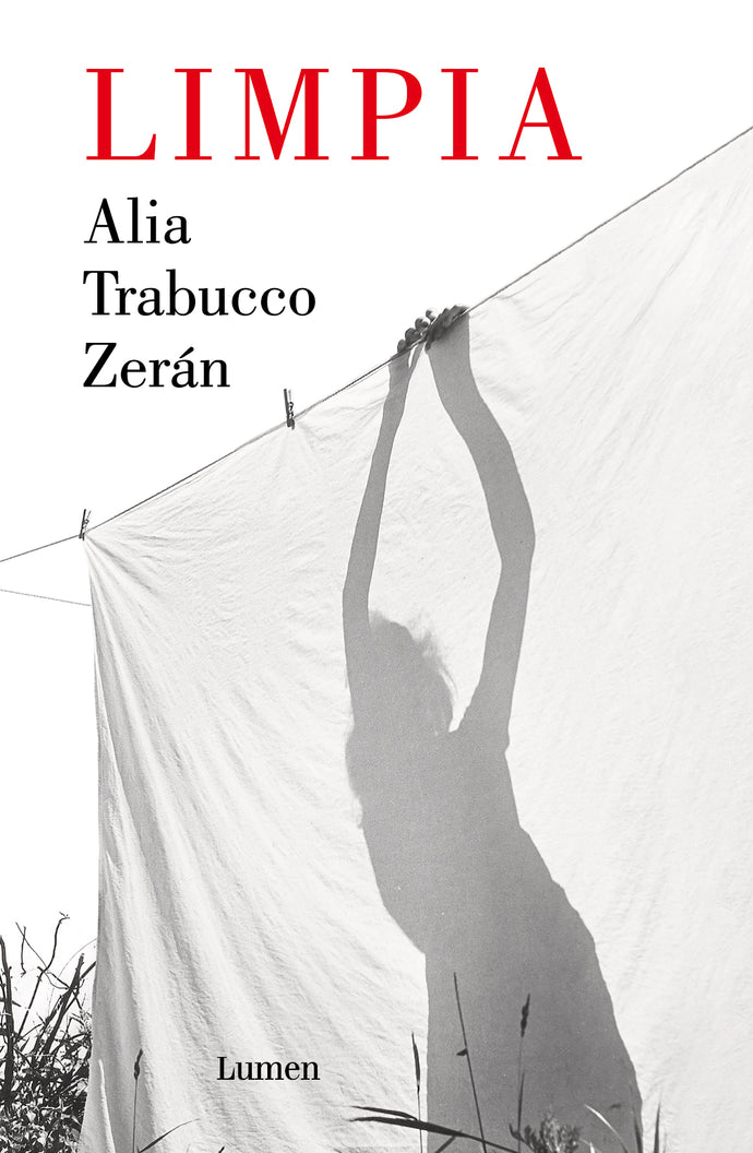 Limpia - Alia Trabucco Zerán
