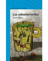 Los Extrañamientos - Martin Blasco