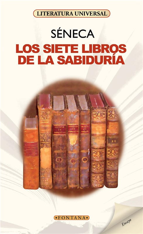 Los Siete Libros De La Sabiduría - Séneca