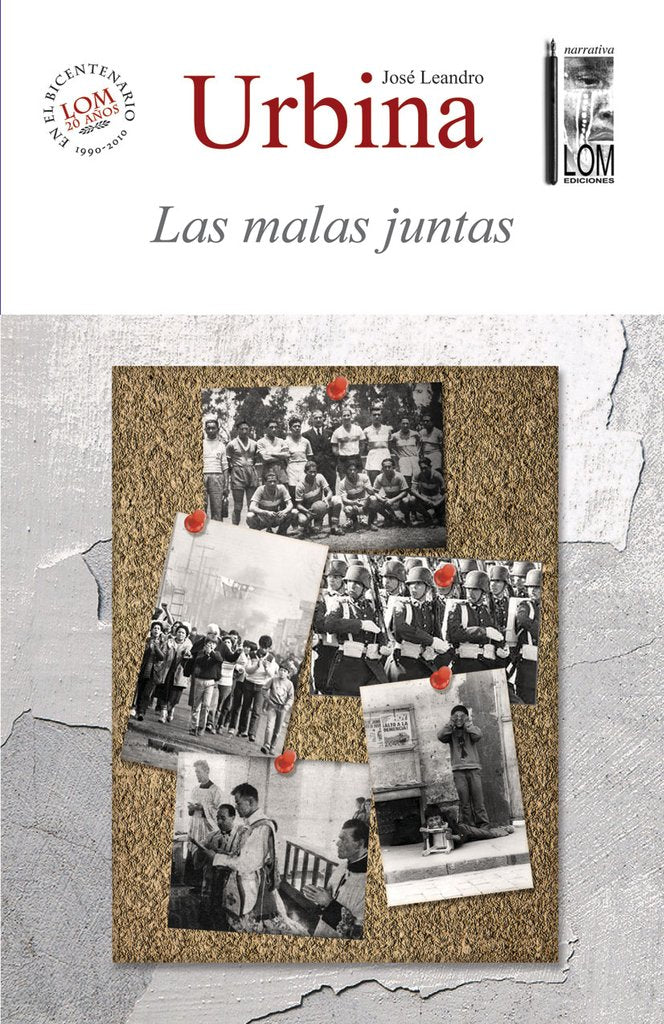 Las malas juntas -  José Leandro Urbina