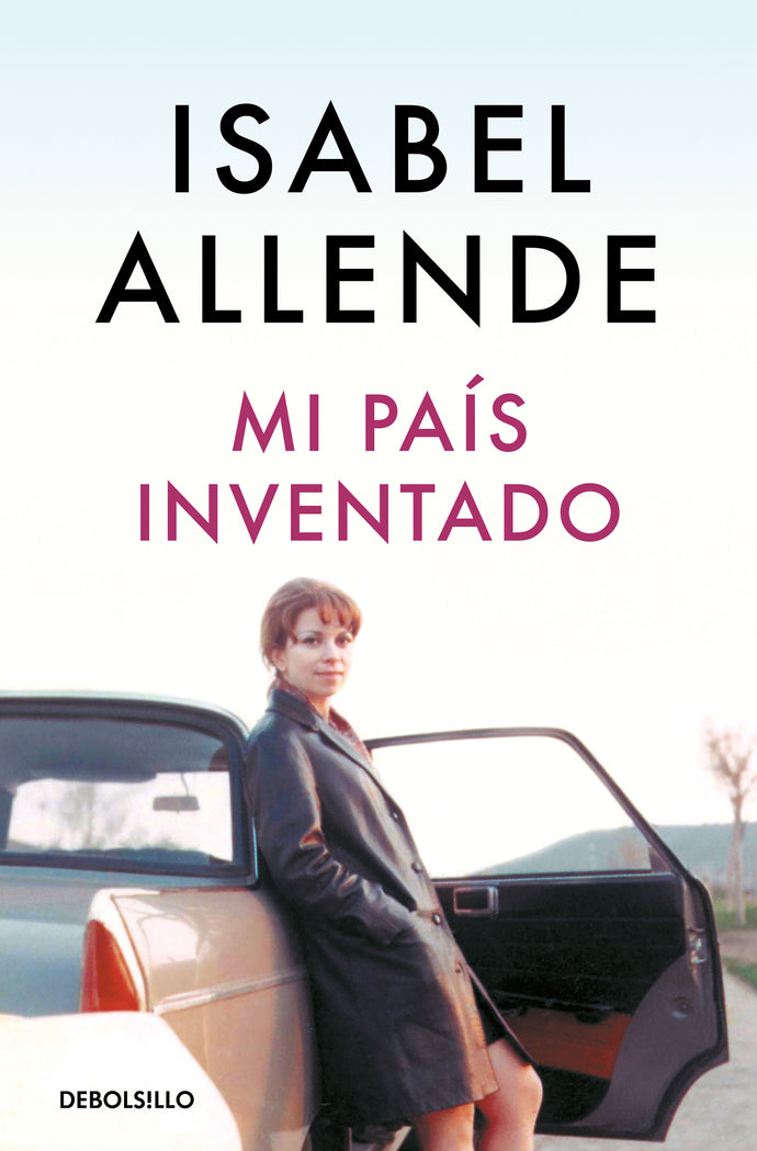 Mi país inventado - Isabel Allende