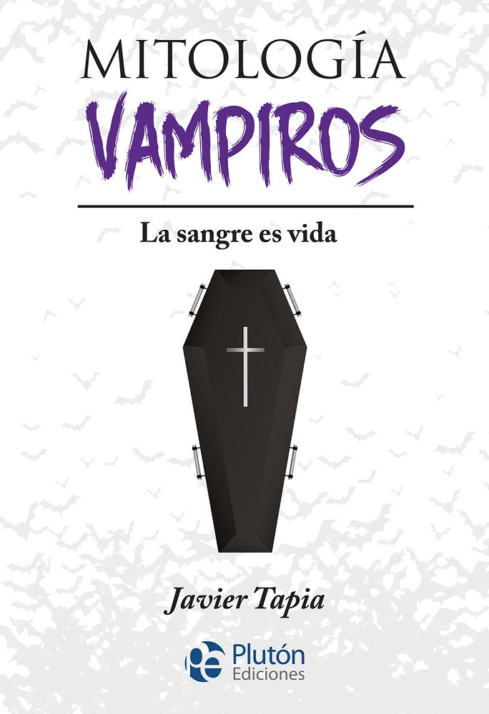 Mitología de Vampiros - Javier Tapia