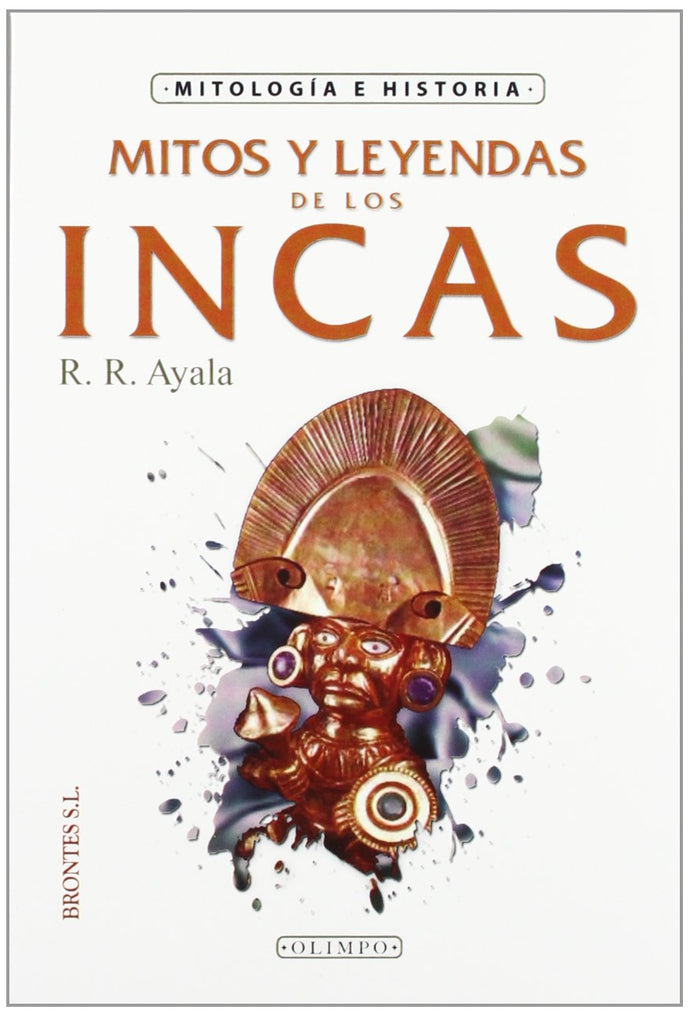 Mitos y Leyendas de los Incas - R.R. Ayala