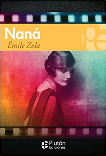 Naná - Émile Zola