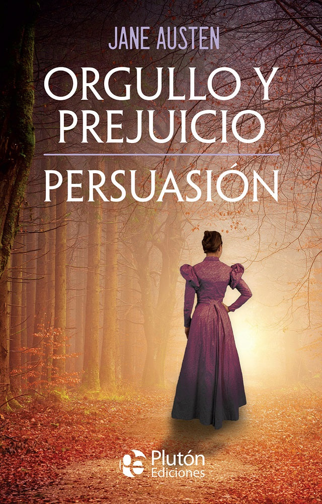 Orgullo y Prejuicio /  Persuasión - Jane Austen