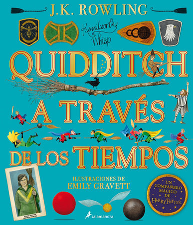 Quidditch a través de los tiempos (Edición ilustrada TP) - J.K. Rowling