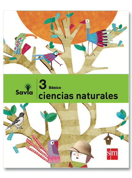 Savia Ciencias Naturales (texto + licencia digital) 3º Básico