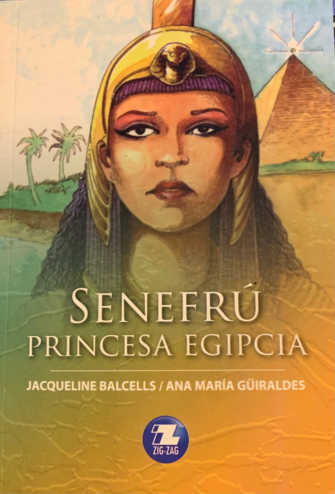 Senefrú princesa egipcia - Jaqueline Balcells / Ana María Guiraldes