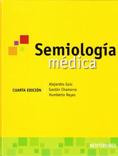 Semiología Médica 4º Edición - Alejandro Goic